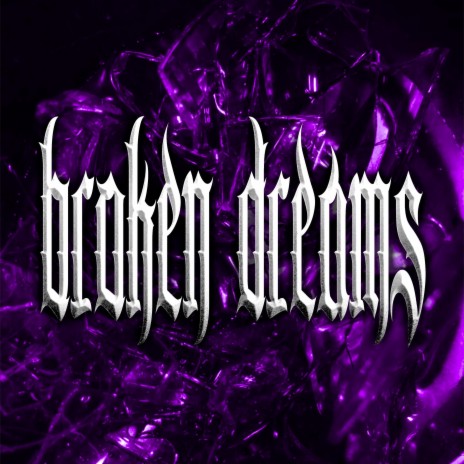 Broken Dreams | Boomplay Music