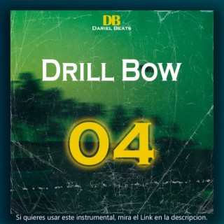 Drill Bow 04