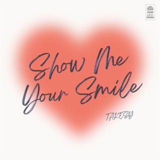 Show Me Your Smile