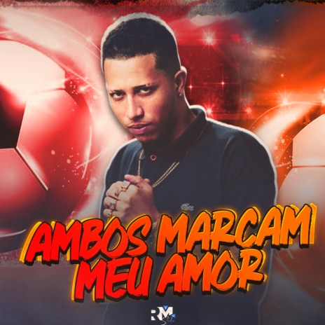 Ambos Marcam Meu Amor | Boomplay Music