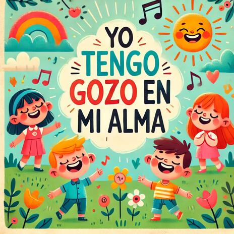 YO TENGO GOZO EN MI ALMA | Boomplay Music