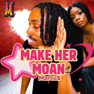 Make Her Moan