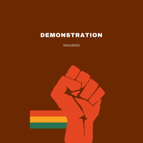 Demonstration Trailerized (Movie Trailer) ft. Durane West | Boomplay Music