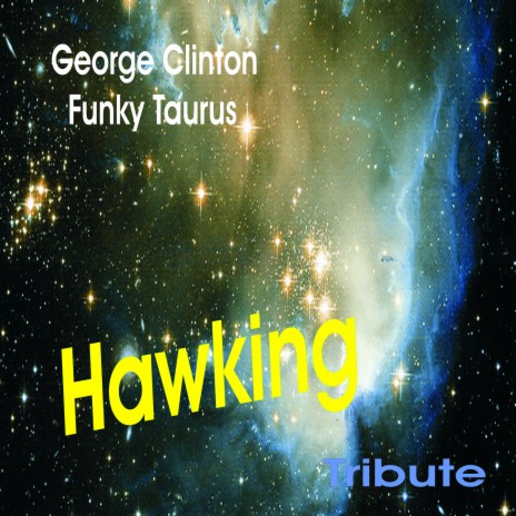 Hawking Tribute ft. Funky Taurus