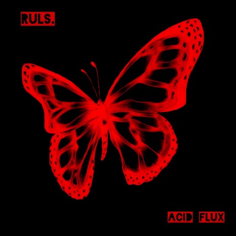 Acid Flux | Boomplay Music