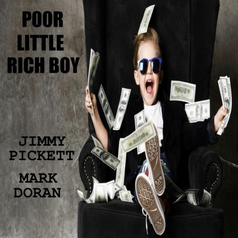 Poor Little Rich Boy | Boomplay Music