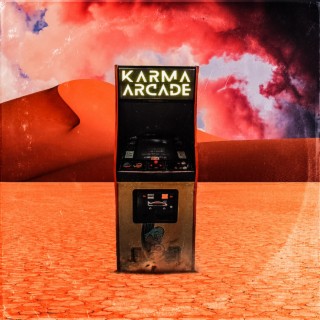 Karma Arcade lyrics | Boomplay Music