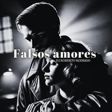 falsos amores | Boomplay Music