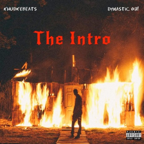 The Intro ft. Dynastic031 | Boomplay Music