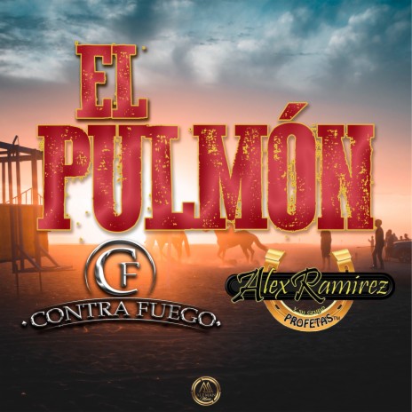 El Pulmòn ft. Alex Ramirez Y Su Grupo Profetas | Boomplay Music