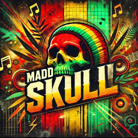 Madd Skull | Boomplay Music