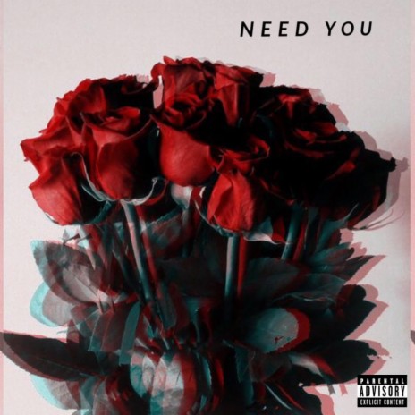 Need You (Transparent Love)