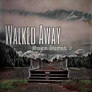 Walked Away (Acoustic Live Version) lyrics | Boomplay Music