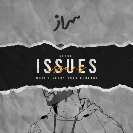 Issues ft. Moji & Sunny Khan Durrani