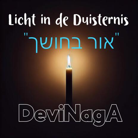 Licht in de Duisternis ~ אור בחושך | Boomplay Music