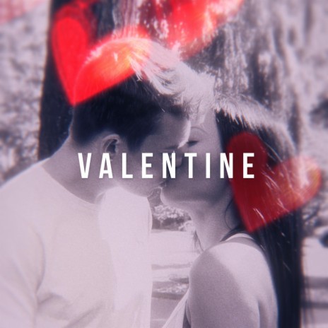 Valentine | Boomplay Music