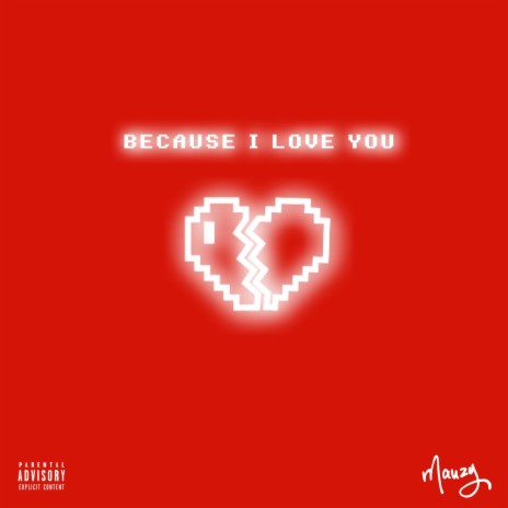 Because I Love You | Boomplay Music