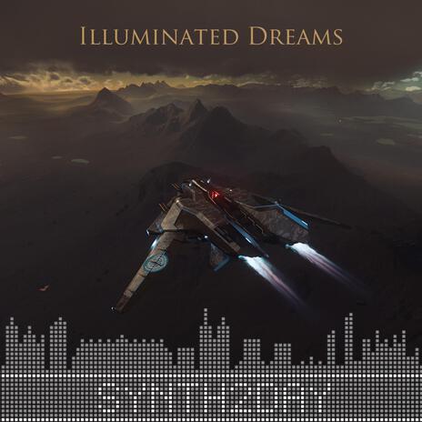 Illuminated Dreams | Boomplay Music