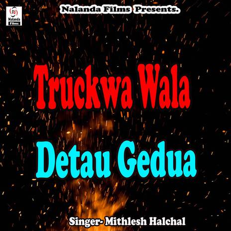 Truckwa Wala Detau Gedua Rang Farakwa | Boomplay Music