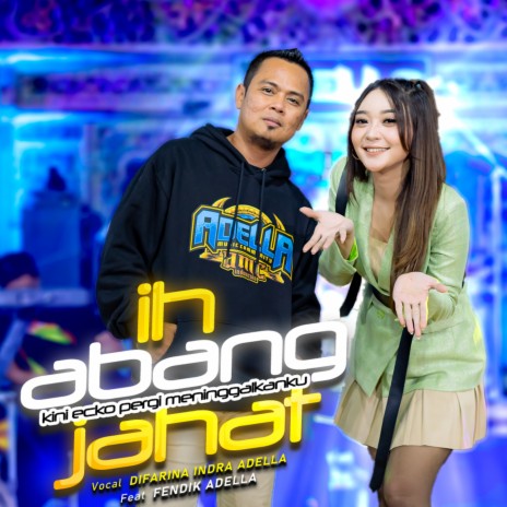 Ih Abang Jahat ft. Fendik Adella | Boomplay Music