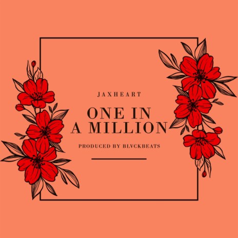 ONE IN A MILLION | Boomplay Music