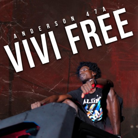 Vivi Free ft. Anderson 47A