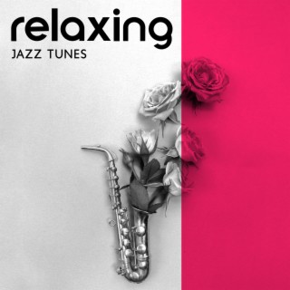 Relaxing Jazz Tunes