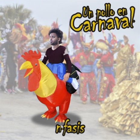 Un Pollo en Carnaval | Boomplay Music