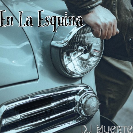 En La Esquina | Boomplay Music