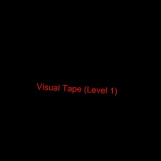 Visual Tape (Level 1)