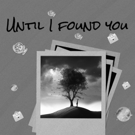 Until I Found You | Boomplay Music