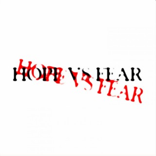 Hope Vs Fear
