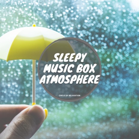 Soothing Music Box (Rain Ambiance)