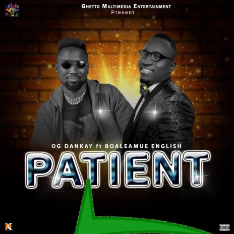 Patient ft. Boaleamue English | Boomplay Music