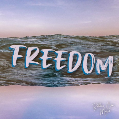 Freedom | Boomplay Music