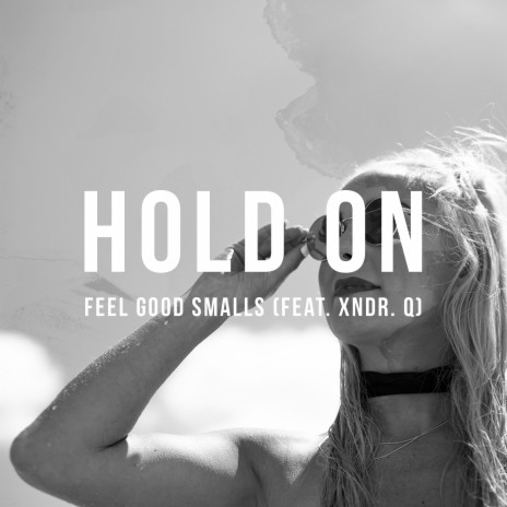 Hold On ft. Xndr Q. | Boomplay Music