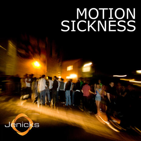 Motion Sickness | Boomplay Music