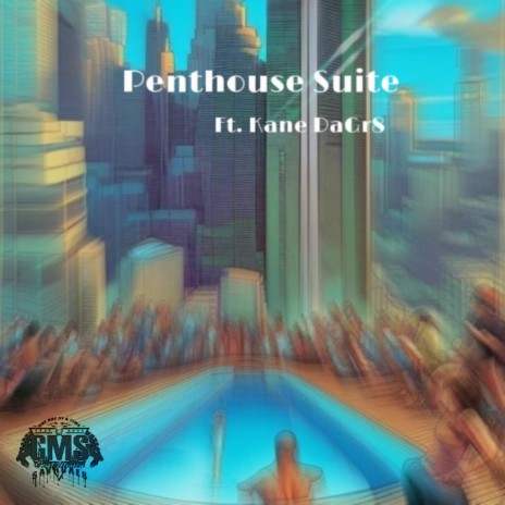 Penthouse ft. Kane DaGr8 | Boomplay Music