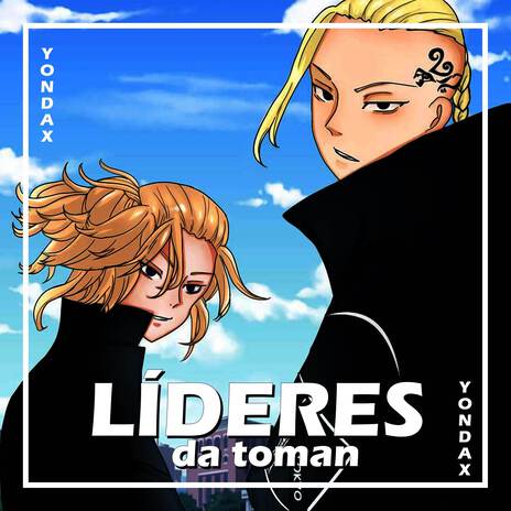 Mikey e Draken: Líderes da Toman ft. Duelista | Boomplay Music