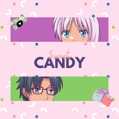 Sweet Candy | Boomplay Music