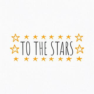 To The Stars... (Demos, Odds and Ends)