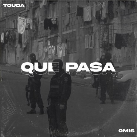 QUÉ PASA ft. OMIS | Boomplay Music