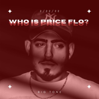Who is Price Flo?