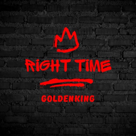Goldenking Right Time | Boomplay Music
