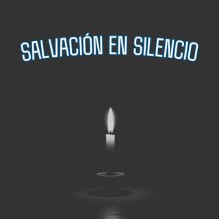 Salvación en Silencio