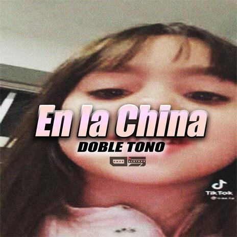 En la China abian dos chinito Dembow Doble Tono | Boomplay Music