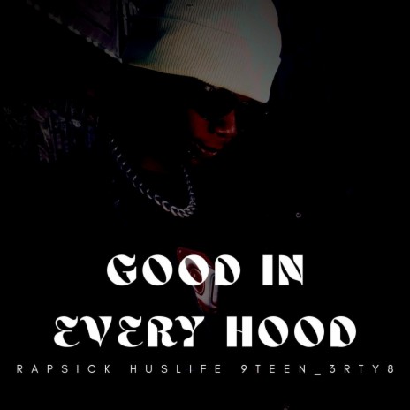 Good in Every Hood | Boomplay Music