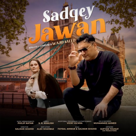 Sadqey Jawan | Boomplay Music