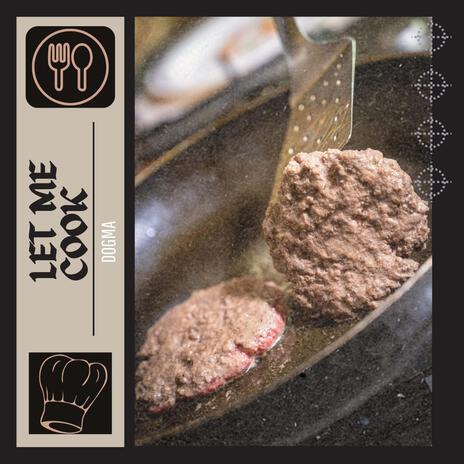 Let me cook | Boomplay Music