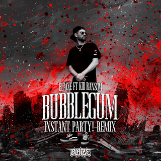 Bubblegum (Instant Party! Remix)